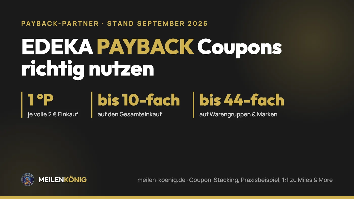 EDEKA PAYBACK Coupons: 1 Punkt je 2 Euro, bis 10-fach auf den Gesamteinkauf, bis 44-fach auf Warengruppen